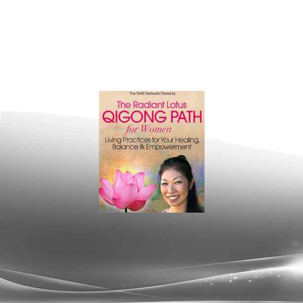 Daisy Lee - Radiant Lotus Qigong Practice for Women 2022