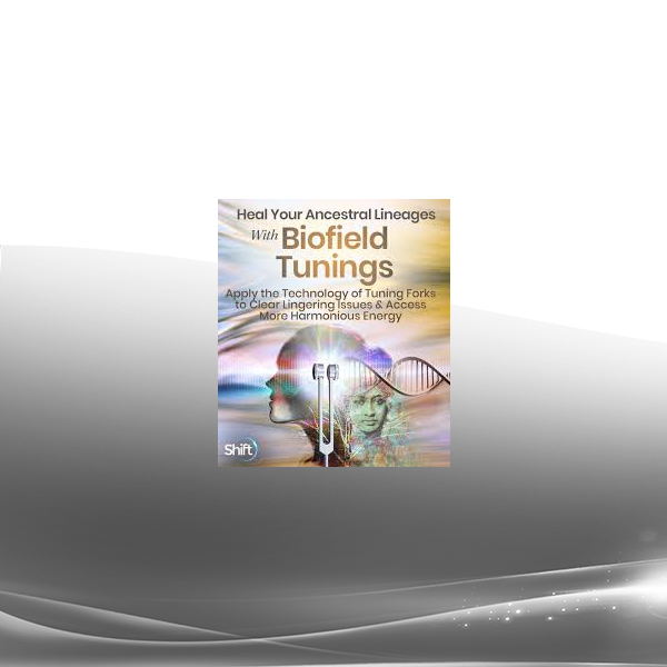 Eileen McKusick - Heal Your Ancestral Lineages With Biofield Tunings 2023