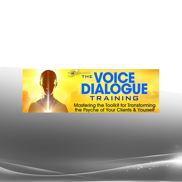 Tim Kelley - The Voice Dialogue Training