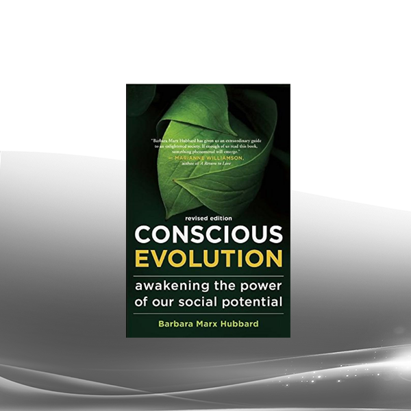 Barbara Marx Hubbard - Agents of Conscious Evolution