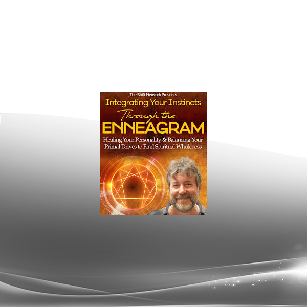 Russ Hudson - Integrating Your Instincts Through the Enneagram