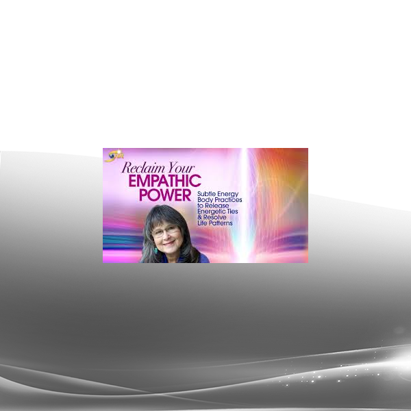 Desda Zuckerman - Reclaim Your Empathic Power