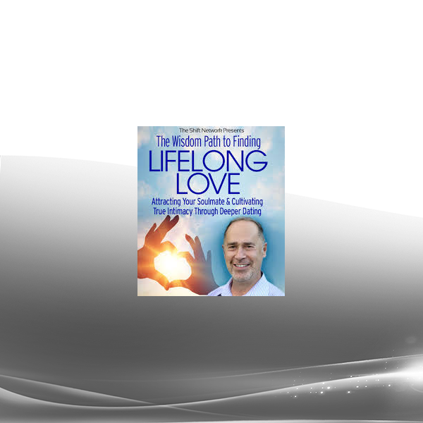 Ken Page - The Wisdom Path to Finding Lifelong Love