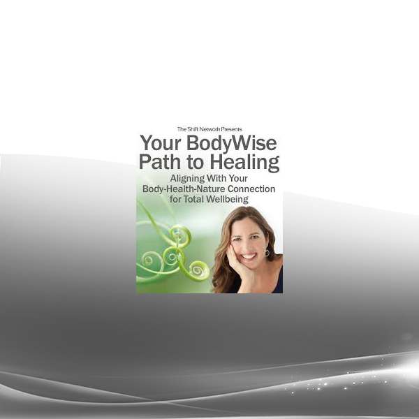 Rachel Abrams - Your BodyWise Path to Healing