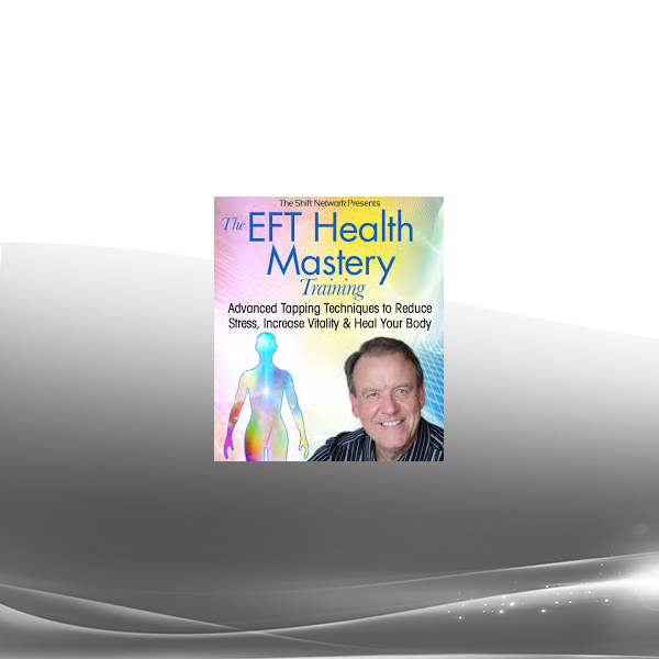 Dawson Church - The EFT Health Mastery Training