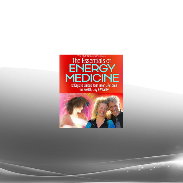 Donna Eden & David Feinstein - The Essentials of Energy Medicine