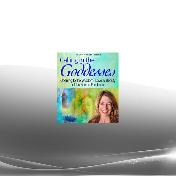 Mirabai Starr - Calling in the Goddesses