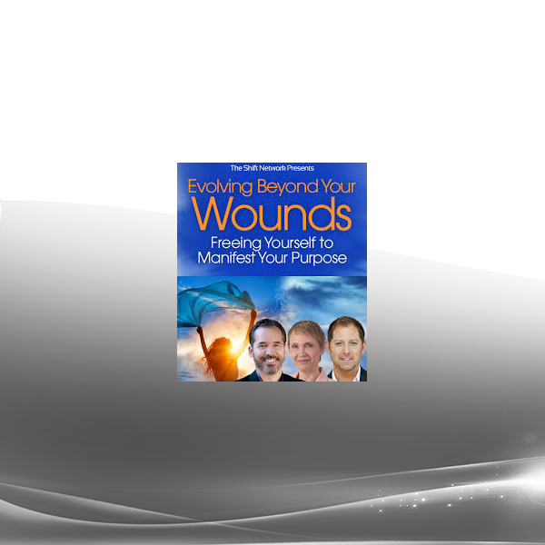 Tim Kelley & Jeffrey Van Dyk - Evolving Beyond Your Wounds